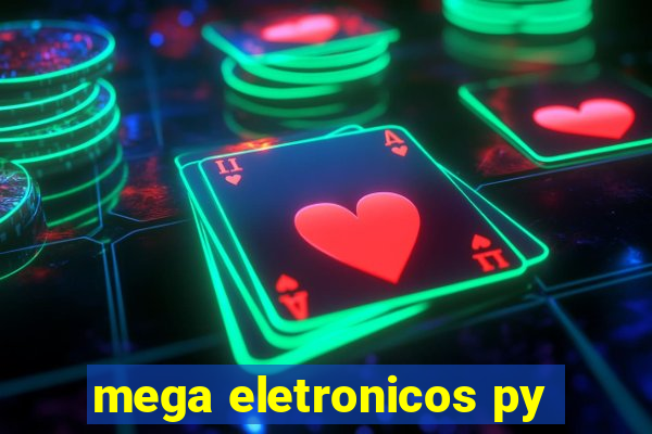 mega eletronicos py